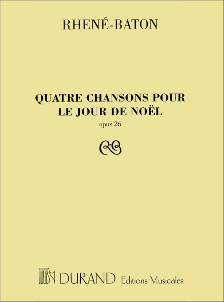 Quatre Chansons Pour Le Jour De Noel, Opus 26
